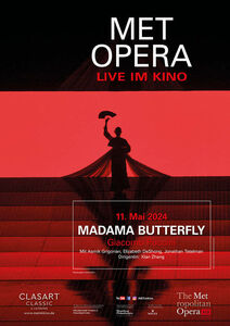 Met im Kino Live Puccini „Madama Butterfly“ 11. Mai Kino-Center