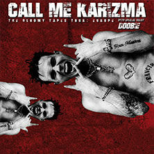 Call Me Karizma - The Gloomy Tapes Tour: Europe