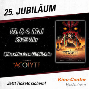 25. Jubiläum Star Wars Episode I Die dunkle Bedrohung 3.+4. Mai im Kino-Center
